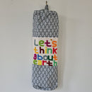 Embroidered Yoga Mat Bag with Let's Think About Earth motto. Eco-friendly cotton, made in Bali.
